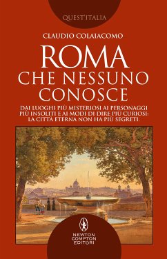 Roma che nessuno conosce (eBook, ePUB) - Colaiacomo, Claudio