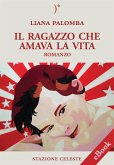 Il ragazzo che amava la vita (eBook, ePUB)