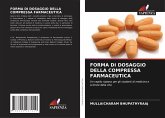 FORMA DI DOSAGGIO DELLA COMPRESSA FARMACEUTICA