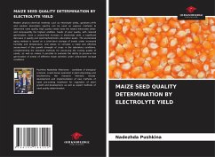 MAIZE SEED QUALITY DETERMINATION BY ELECTROLYTE YIELD - Pushkina, Nadezhda