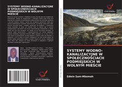 SYSTEMY WODNO-KANALIZACYJNE W SPO¿ECZNO¿CIACH PODMIEJSKICH W WOLNYM MIE¿CIE - Sam-Mbomah, Edwin