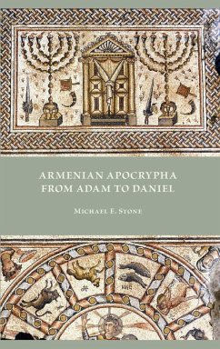 Armenian Apocrypha from Adam to Daniel - Stone, Michael E.