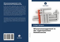 Wissensmanagement in der nigerianischen Hotelbranche - Abiagam, Bridget