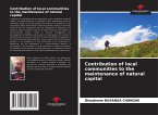Contribution of local communities to the maintenance of natural capital