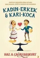 Kadin - Erkek ve Kari - Koca - cagri Baskurt, A.