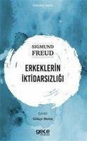 Erkeklerin Iktidarsizligi - Freud, Sigmund