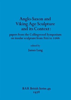 Anglo-Saxon and Viking Age Sculpture and its Context