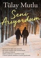 Seni Ariyordum - Mutlu, Tülay