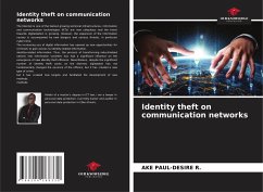 Identity theft on communication networks - Paul-Desire R., Ake