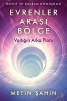 Evrenler Arasi Bölge - Sahin, Metin