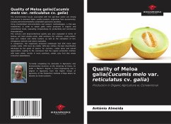 Quality of Meloa galia(Cucumis melo var. reticulatus cv. galia) - Almeida, António