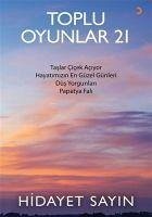 Toplu Oyunlar 21 - Sayin, Hidayet