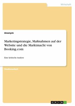 Marketingstrategie, Maßnahmen auf der Website und die Marktmacht von Booking.com