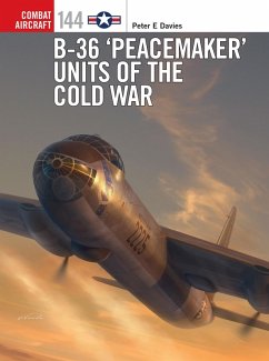 B-36 'Peacemaker' Units of the Cold War (eBook, PDF) - Davies, Peter E.