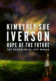 Hope of the Future (The Guardian of Life, #1) (eBook, ePUB)