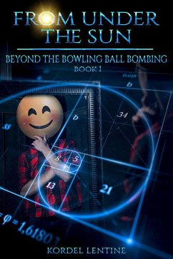 Cover Beyond the Bowling Ball Bombing (From Under the Sun, #1) (eBook, ePUB)