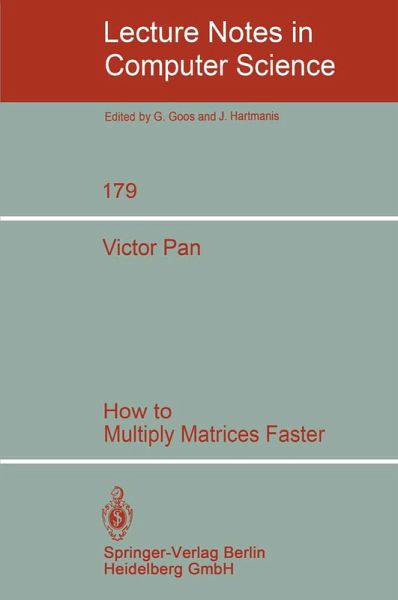 How to Multiply Matrices Faster (eBook, PDF) How to Multiply Matrices Faster (eBook, PDF)
