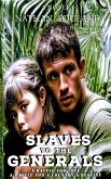 Slaves to the Generals (eBook, ePUB) Slaves to the Generals (eBook, ePUB)