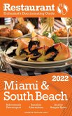 2022 Miami & South Beach - The Restaurant Enthusiast's Discriminating Guide (eBook, ePUB)