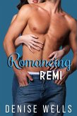Romancing Remi (San Soloman, #2) (eBook, ePUB)