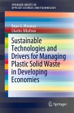 Sustainable Technologies and Drivers for Managing Plastic Solid Waste in Developing Economies (eBook, PDF)