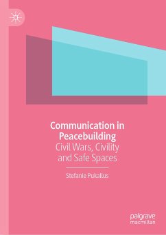 Communication in Peacebuilding (eBook, PDF) - Pukallus, Stefanie