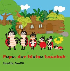 Pepe, der kleine Lausbub (eBook, ePUB) - Amft, Evelin