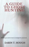 A Guide to Ghost Hunting (eBook, ePUB)