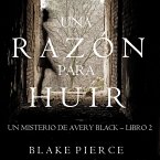 Una Razón para Huir (Un Misterio de Avery Black—Libro 2) (MP3-Download)