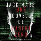 Une Nouvelle de L'Agent Zéro (Un Thriller d'Espionnage de l'Agent Zéro) (MP3-Download)