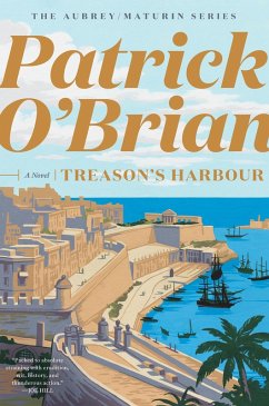 Treason's Harbour (Aubrey/Maturin Novels) (eBook, ePUB) - O'Brian, Patrick