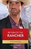 Return Of The Rancher (Mills & Boon Desire) (eBook, ePUB)