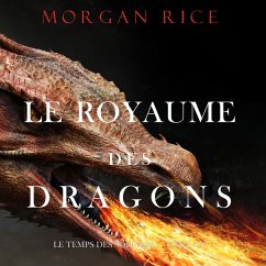 Le Royaume des Dragons (Le Temps des Sorciers — Tome Un) (MP3-Download) - Rice, Morgan