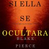 Si Ella Se Ocultara (Un Misterio Kate... - Bild 1