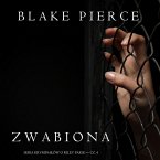 Zwabiona (Seria kryminałów o Riley Paige — Cz. 4) (MP3-Download)