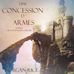 Une Concession d'Armes (Tome 8 de L'anneau du Sorcier) (MP3-Download) - Rice, Morgan