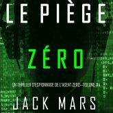 Le Piège Zéro (Un Thriller d'Espionnage de l'Agent Zéro—Volume #4) (MP3-Download)