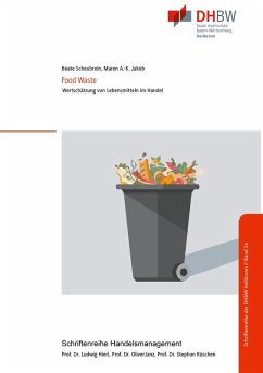 Food Waste - Wertschätzung von Lebensmitteln im Handel (eBook, ePUB) - Scheubrein, Beate; Jakob, Maren Ann-Kathrin
