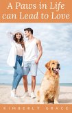 A Paws in Life can Lead to Love (eBook, ePUB)