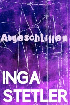 Abgeschliffen (eBook, ePUB) - Stetler, Inga