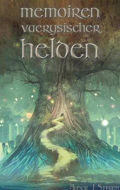 Memoiren vaerysischer Helden (eBook, ePUB) - Stevens, Alenor J.