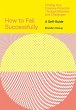How to Fail Successfully (eBook, ePUB) - Bild 1