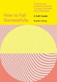 How to Fail Successfully (eBook, ePUB)