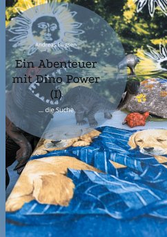 Ein Abenteuer mit Dino Power (I) (eBook, ePUB) - Elligsen, Andreas