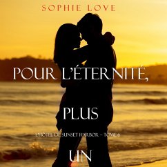 Pour L'Eternite, Plus Un (L'Hôtel de Sunset Harbor – Tome 6) (MP3-Download) - Love, Sophie