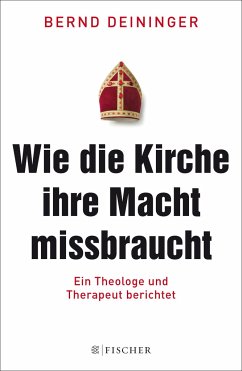 Wie die Kirche ihre Macht missbraucht (Mängelexemplar) - Deininger, Bernd