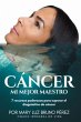 Cancer Mi Mejor Maestro (eBook, ePUB) - Bild 1