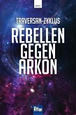 Rebellen gegen Arkon (eBook, PDF)