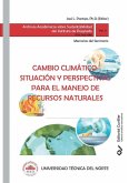 Cambio Climático: Situación y Perspectivas Para el Manejo de Recursos Naturales (eBook, PDF)