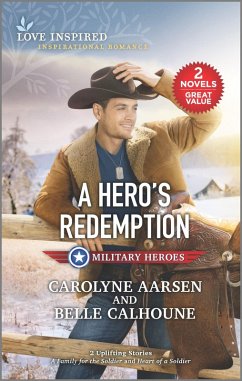A Hero's Redemption (eBook, ePUB) - Aarsen, Carolyne; Calhoune, Belle
